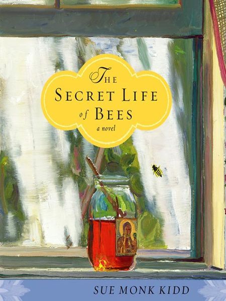 <The Secret Life of Bees> by Sue Monk Kidd